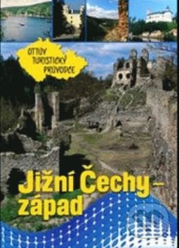 Levně Jižní Čechy - západ - kniha z kategorie Sprievodcovia Európou