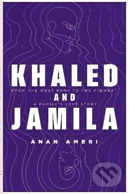 Levně Khaled and Jamila - Ameri Anan