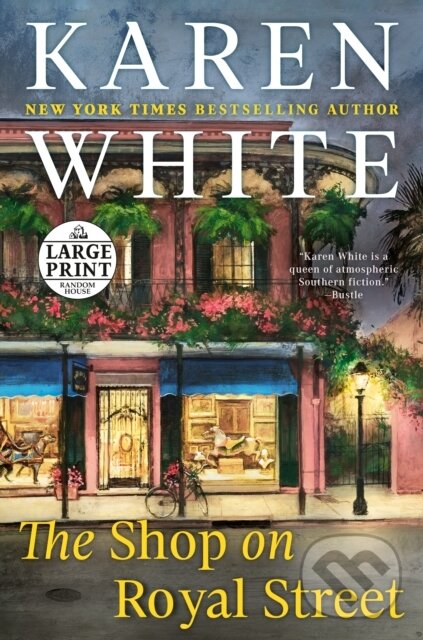 Kniha: Shop on Royal Street (Karen White). , 2022