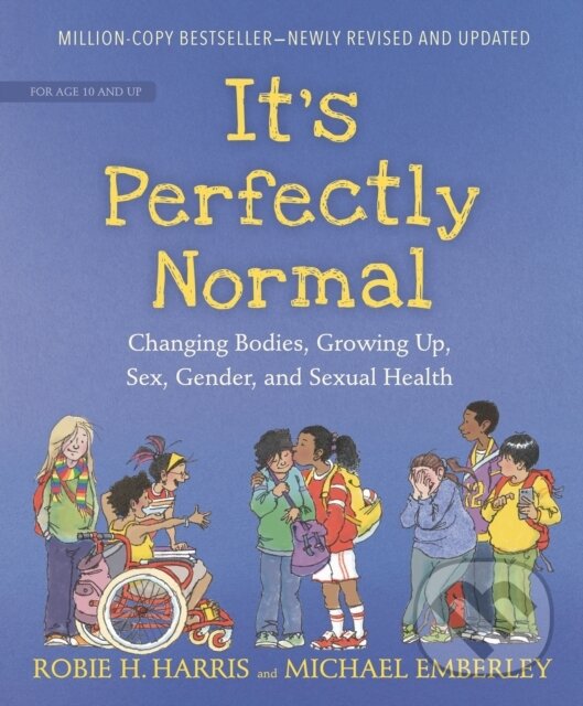 Levně It's Perfectly Normal (Changing Bodies, Growing Up, Sex, Gender, and Sexual Health) - kniha z kategorie Naučné knihy