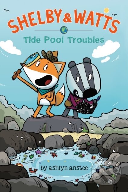 Kniha: Tide Pool Troubles (Ashlyn Anstee). Penguin Young Readers Group, 2022