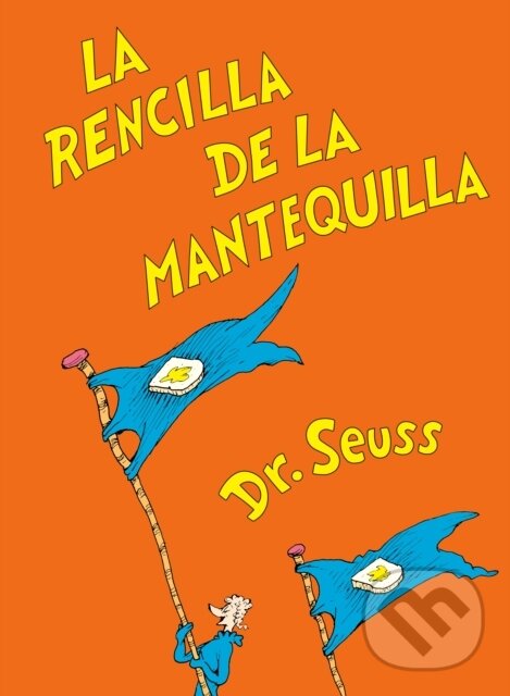 Levně La rencilla de la mantequilla (The Butter Battle Book Spanish Edition)