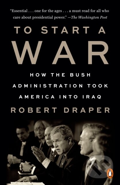 Kniha: To Start a War (Robert Draper). , 2021