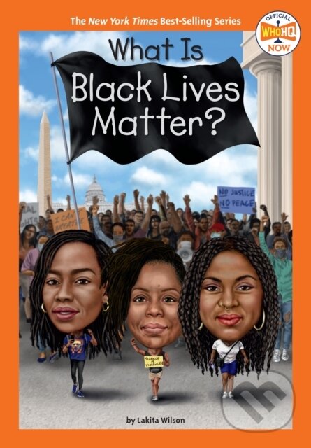 Levně What Is Black Lives Matter? - Gregory Copeland, Lakita Wilson - kniha z kategorie Pre deti a mládež