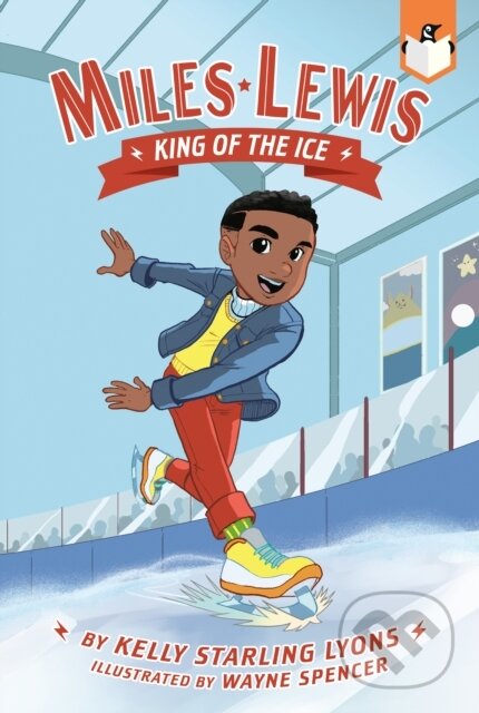 Levně King of the Ice #1 - Kelly Starling Lyons - kniha z kategorie Naučné knihy