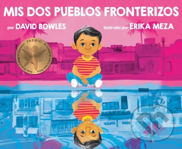 Levně Mis dos pueblos fronterizos - David Bowles - kniha z kategorie Pre deti a mládež