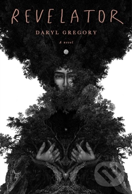 Kniha: Revelator (Daryl Gregory). , 2021