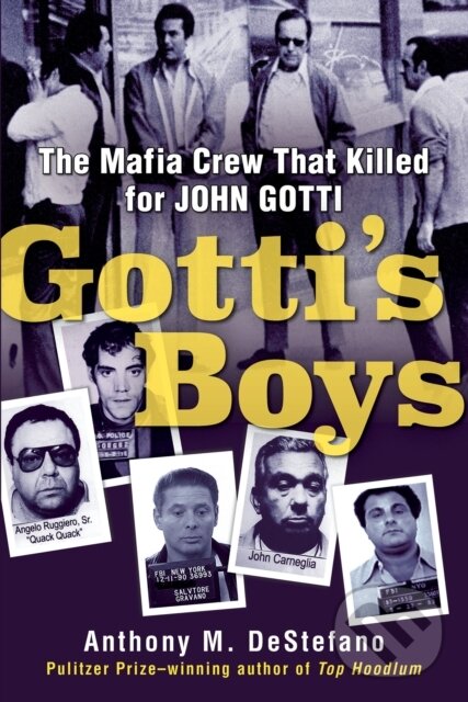 Kniha: Gotti's Boys (Anthony M. DeStefano). Citadel, 2021