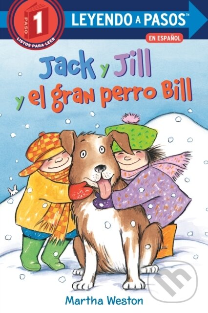 Levně Jack y Jill y el gran perro Bill (Jack and Jill and Big Dog Bill Spanish Edition)