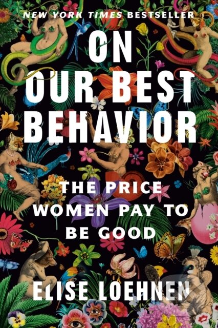 Levně On Our Best Behavior (The Price Women Pay to Be Good) - kniha z kategorie Humanitné a spoločenské vedy