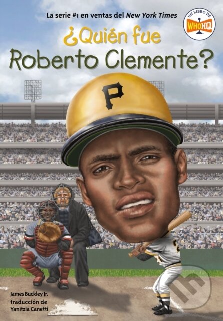 Levně Quien fue Roberto Clemente? - Jr. James Buckley, Yanitzia Canetti