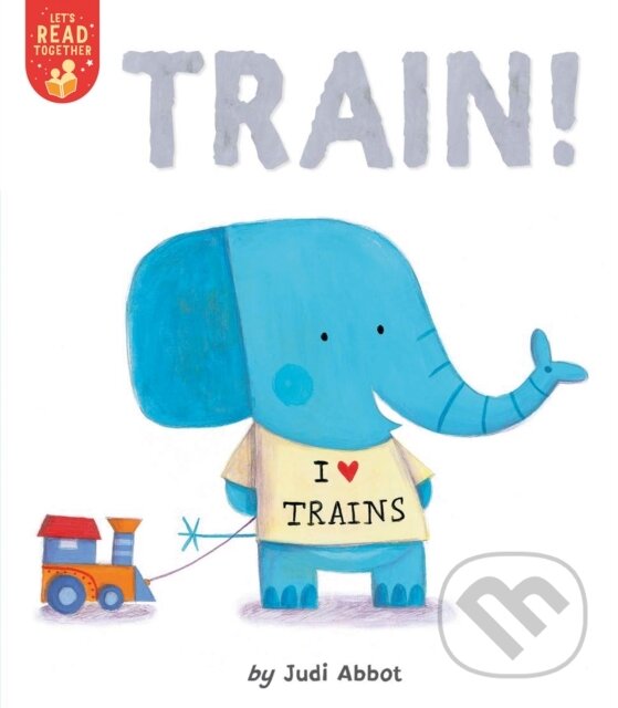 Kniha: Train! (Judi Abbot). , 2021