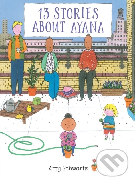 Levně 13 Stories About Ayana - Amy Schwartz - kniha z kategorie Beletria