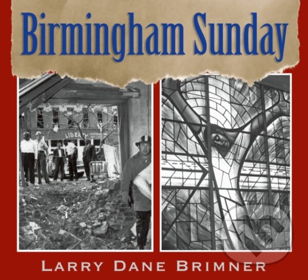 Kniha: Birmingham Sunday (Larry Dane Brimner). , 2022