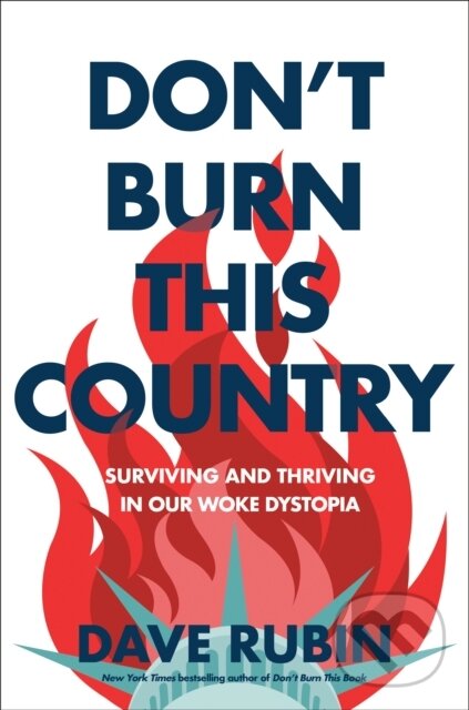 Kniha: Don't Burn This Country (Dave Rubin). , 2022