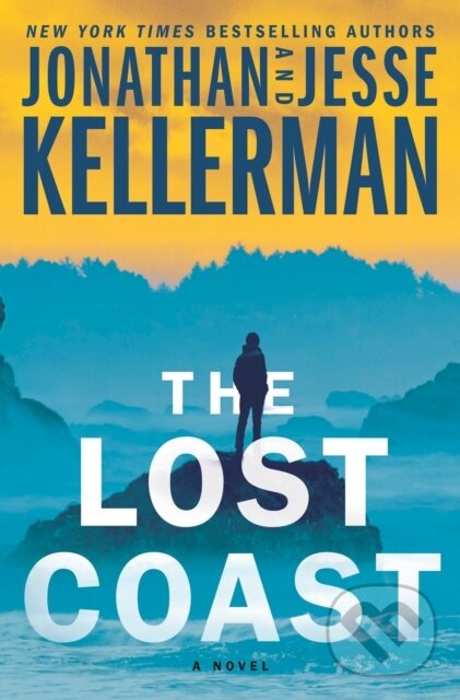 Levně Lost Coast (A Novel) - Jesse Kellerman, Jonathan Kellerman - kniha z kategorie Thrillery