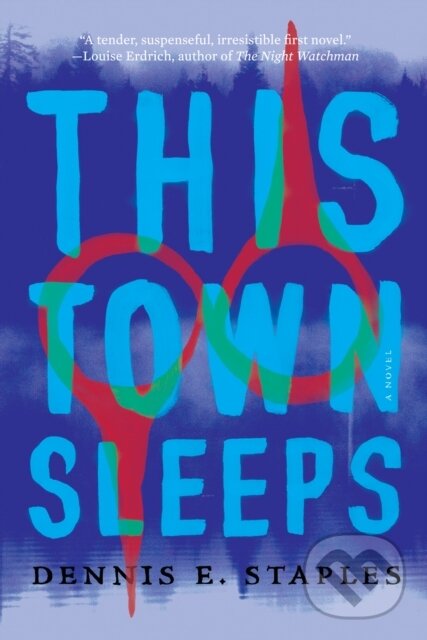 Kniha: This Town Sleeps (Dennis E. Staples). , 2021