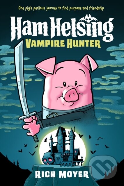 Ham Helsing #1: Vampire Hunter (Vampire Hunter) - Rich Moyer