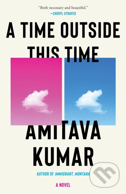 Kniha: Time Outside This Time (Amitava Kumar). , 2021
