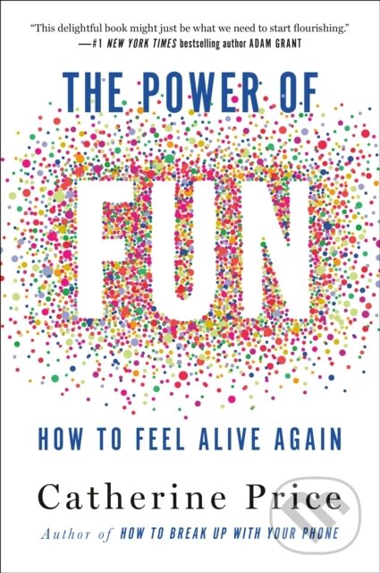 Kniha: Power of Fun (Catherine Price). Random House Publishing Group, 2021