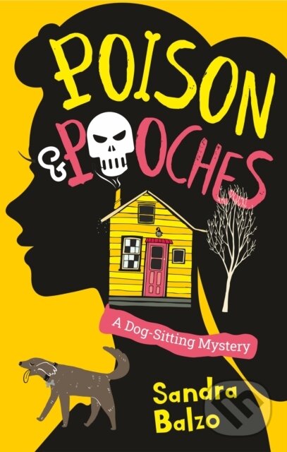 Levně Poison and Pooches - Sandra Balzo - kniha z kategorie Beletria