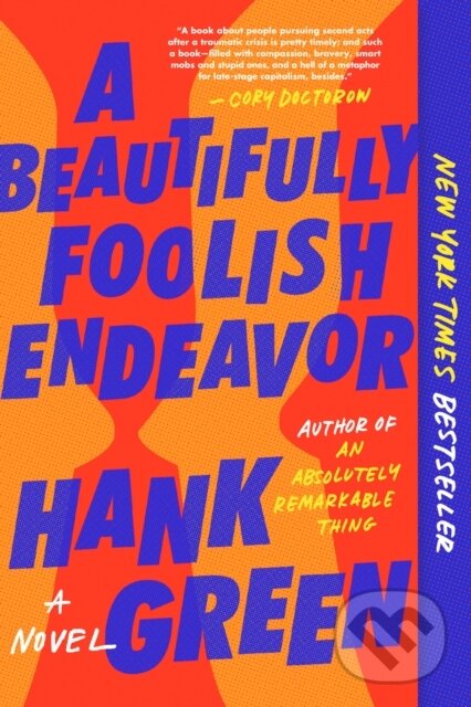 Kniha: Beautifully Foolish Endeavor (Hank Green). , 2021