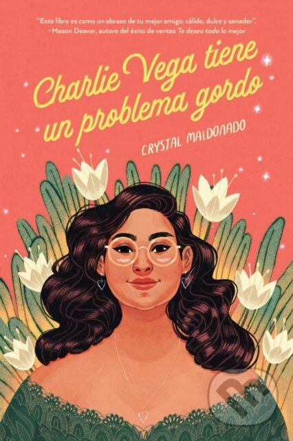 Levně Charlie Vega tiene un problema gordo - Crystal Maldonado