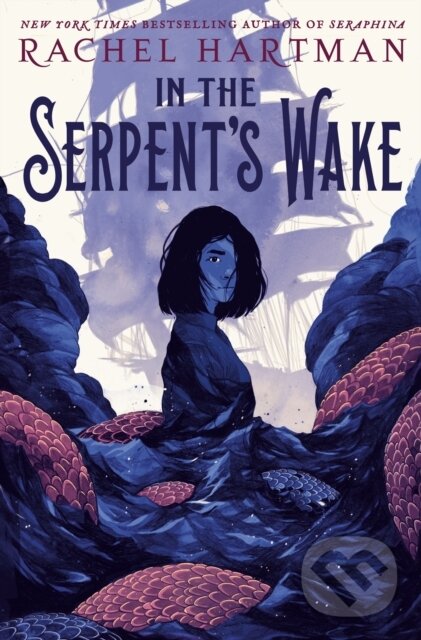 Levně In the Serpent's Wake - Rachel Hartman