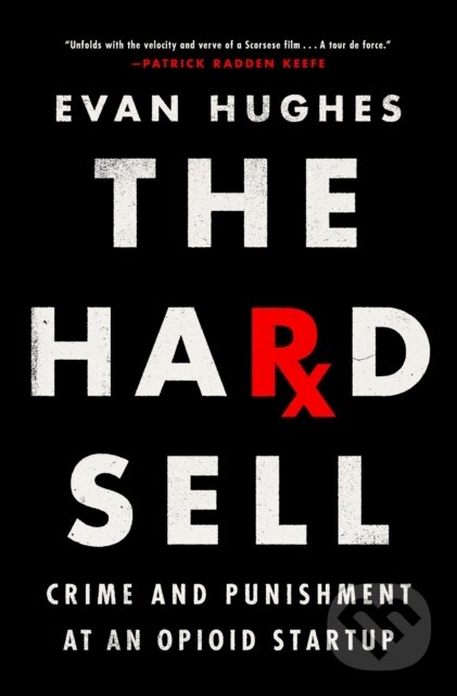 Levně Hard Sell (Crime and Punishment at an Opioid Startup)