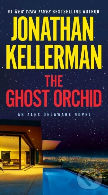 Levně Ghost Orchid (An Alex Delaware Novel) - Jonathan Kellerman - kniha z kategorie Thrillery