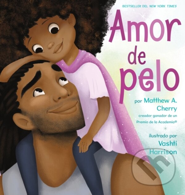 Kniha: Amor de pelo (Matthew A. Cherry). Penguin Young Readers Group, 2021