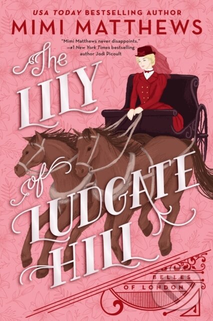 Kniha: Lily of Ludgate Hill (Mimi Matthews). , 2024