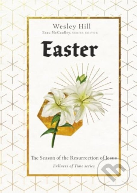 Kniha: Easter (Wesley Hill). , 2025