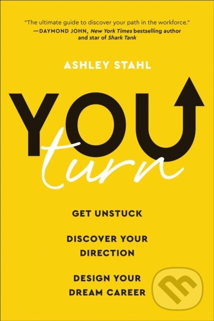 Levně You Turn (Get Unstuck, Discover Your Direction, and Design Your Dream Career) - kniha z kategorie Humanitné a spoločenské vedy
