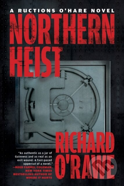 Kniha: Northern Heist (Richard O'Rawe). Melville House, 2022