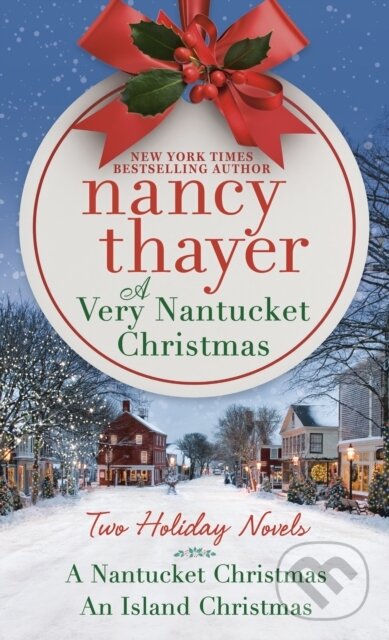 Levně Very Nantucket Christmas (Two Holiday Novels) - Nancy Thayer