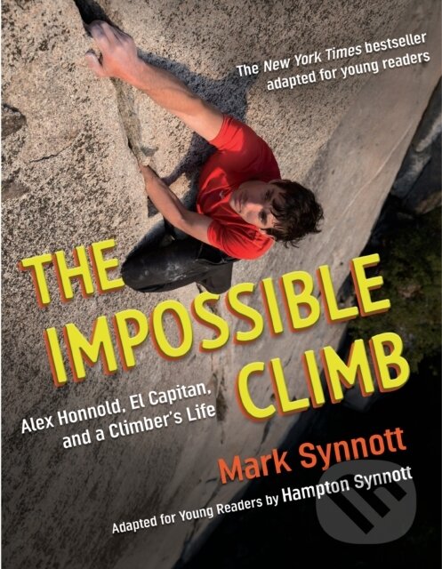 Levně Impossible Climb (Young Readers Adaptation) (Alex Honnold, El Capitan, and a Climber's Life)