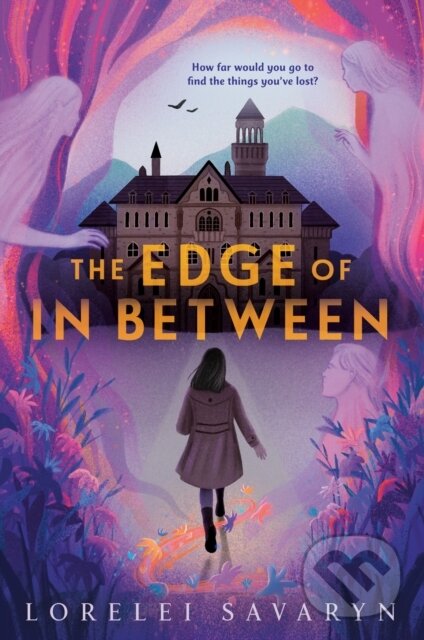 Levně Edge of In Between - Lorelei Savaryn - kniha z kategorie Beletria