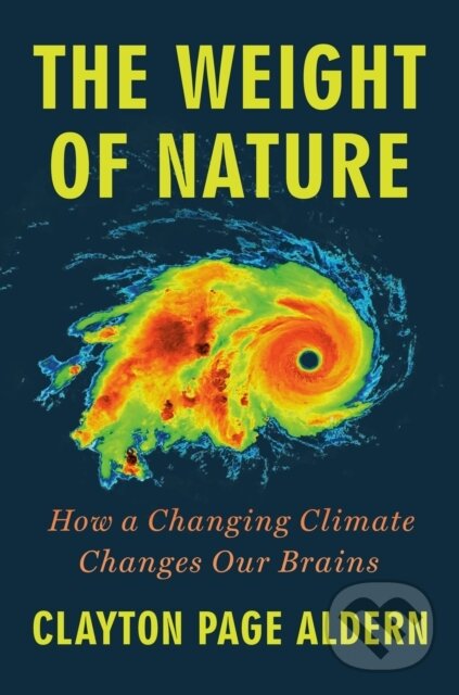 Kniha: Weight of Nature (Clayton Page Aldern). , 2024