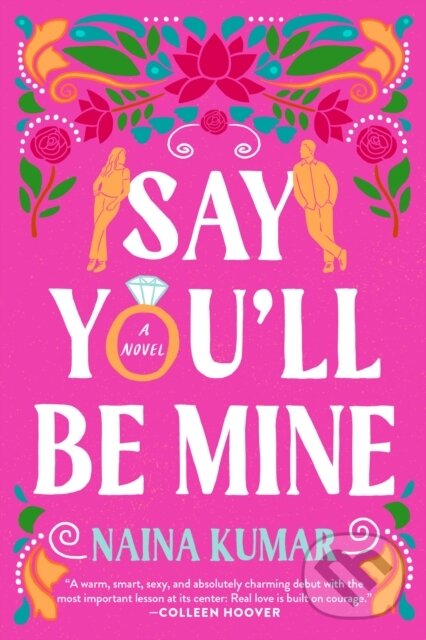Levně Say You'll Be Mine (A Novel) - Naina Kumar