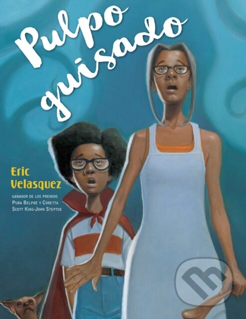 Levně Pulpo Guisado - Eric Velasquez - kniha z kategorie Pre deti a mládež