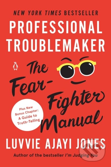 Kniha: Professional Troublemaker (Luvvie Ajayi Jones). , 2021