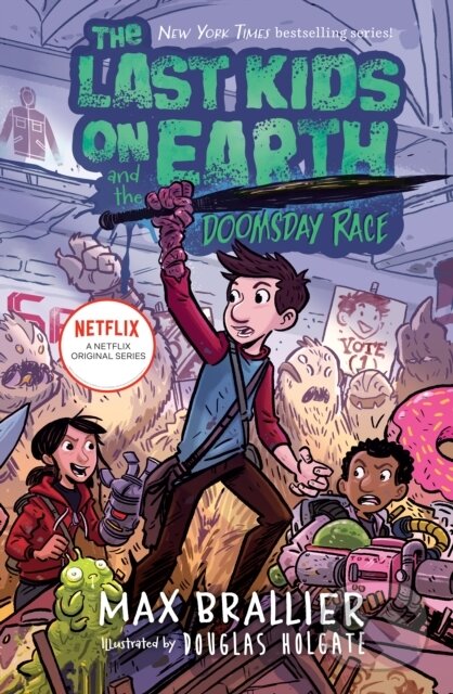 Levně Last Kids on Earth and the Doomsday Race - Max Brallier - kniha z kategorie Beletria