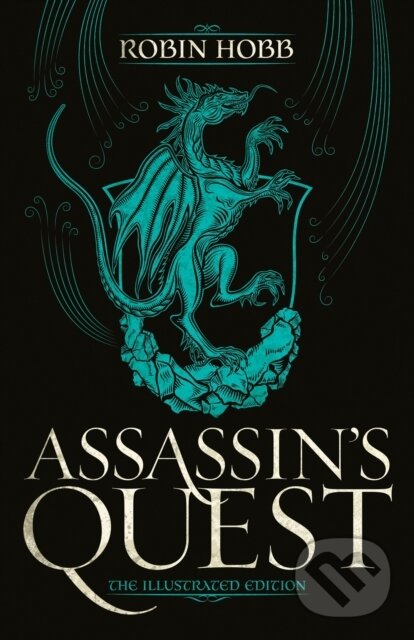 Kniha: Assassin's Quest (The Illustrated Edition) (Robin Hobb). , 2021