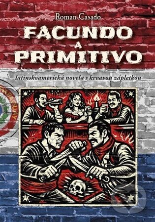 Levně Facundoa primitivo - Roman Casado