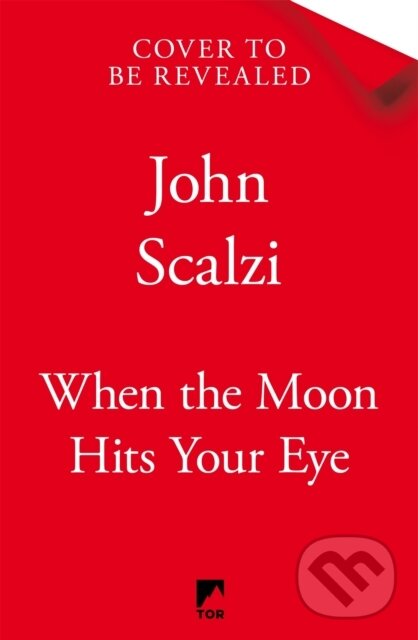 Levně When the Moon Hits Your Eye - John Scalzi - kniha z kategorie Spoločenská beletria