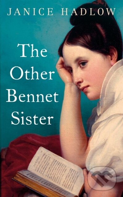 Levně The Other Bennet Sister - Janice Hadlow - kniha z kategorie Spoločenská beletria