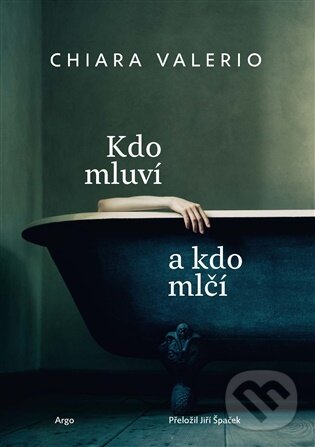 E-kniha: Kdo mluví a kdo mlčí (Chiara Valerio). Argo, 2026