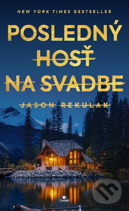 Kniha: Posledný hosť na svadbe (Jason Rekulak). Citadella, 2026
