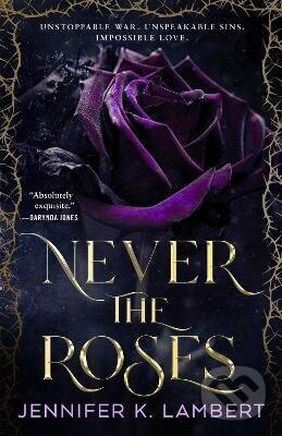 Levně Never the Roses - Lambert K. Jennifer - kniha z kategorie Fantasy
